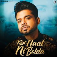 Kise Naal Ni Bolda Arjan Dhillon MP3 Song, Kise Naal Ni Bolda Album