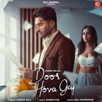 Download Door Hova Gey Jassie Gill mp3 song, Door Hova Gey lyrics