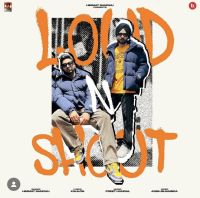 Loud N Shout Himmat Sandhu MP3 Song, Loud N Shout Album