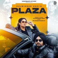 PLAZA Kulwinder Sohi MP3 Song, PLAZA Album