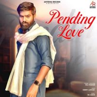 Pending Love Raj Mawar MP3 Song, Pending Love Album