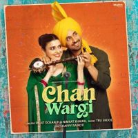 Chan Wargi Diljit Dosanjh, Nimrat Khaira MP3 Song, Chan Wargi Album