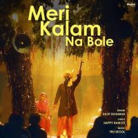 Meri Kalam Na Bole Diljit Dosanjh MP3 Song, Meri Kalam Na Bole Album