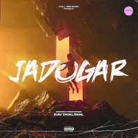 Jadogar Rav Dhaliwal MP3 Song, Jadogar Album