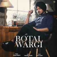 Botal Wargi Deep Bajwa MP3 Song, Botal Wargi Album