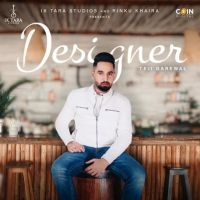 Designer Teji Grewal MP3 Song, Designer Album