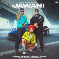 Jawani Deep Sra MP3 Song, Jawani Album