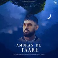 Ambran De Taare Garry Sandhu MP3 Song, Ambran De Taare Album