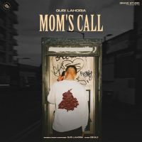 Mom's Call Guri Lahoria MP3 Song, Mom's Call Album