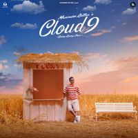 Cloud 9 Maninder Buttar MP3 Song, Cloud 9 Album