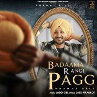 Badaama Rangi Pagg Dhammi Gill MP3 Song, Badaama Rangi Pagg Album