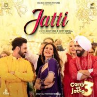 Jatti Ammy Virk, Gippy Grewal MP3 Song, Jatti Album