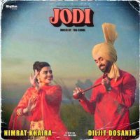 Lalkaareh Jatt De Diljit Dosanjh, Nimrat Khaira MP3 Song, Jodi - OST Album