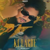 Ki Lagde George Sidhu MP3 Song, Ki Lagde Album