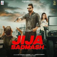 Jija Badmash Raj Mawar MP3 Song, Jija Badmash Album