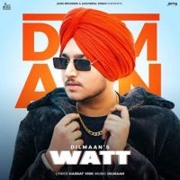 Watt Dilmaan MP3 Song, Watt Album