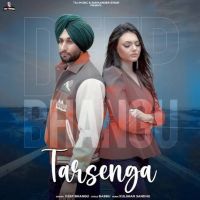 Tarsenga Deep Bhangu MP3 Song, Tarsenga Album