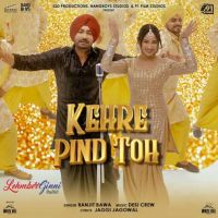 Kehre Pind Toh Ranjit Bawa MP3 Song, Kehre Pind Toh Album