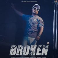 Broken KD Desi Rock MP3 Song, Broken Album
