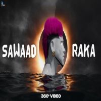 Sawaad Raka MP3 Song, Sawaad Album
