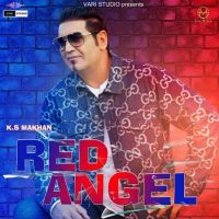 Red Angel KS Makhan MP3 Song, Red Angel Album