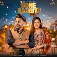 Sone Rangiye Samrit Sandhu MP3 Song, Sone Rangiye Album
