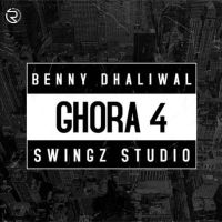Ghora 4 Benny Dhaliwal MP3 Song, Ghora 4 Album