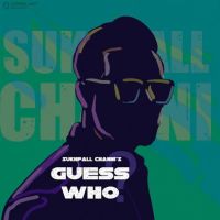 Guess Who Sukhpall Channi MP3 Song, Guess Who Album