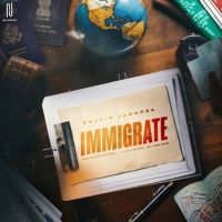 Immigrate Rajvir Jawanda MP3 Song, Immigrate Album