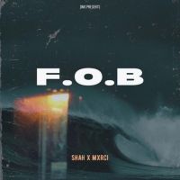 F.O.B SHAH MP3 Song, F.O.B Album