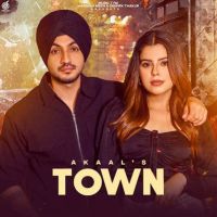 Town Akaal MP3 Song, Town Album