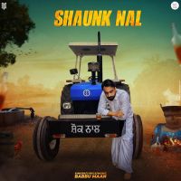 Shaunk Nal Babbu Maan MP3 Song, Shaunk Nal Album