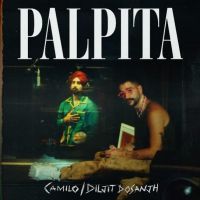 Palpita Diljit Dosanjh, Camilo MP3 Song, Palpita Album