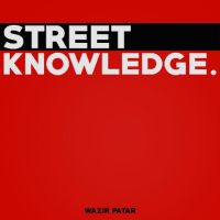 Streetwise Wazir Patar MP3 Song, Street Knowledge Album