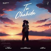 Tu Chahida Gill Armaan MP3 Song, Tu Chahida Album