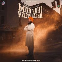Mud Nahi Bapis Aauna Manjit Singh Sohi MP3 Song, Mud Nahi Bapis Aauna Album