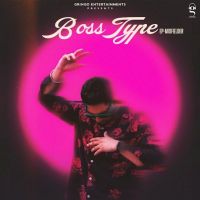 Boss Type Kahlon MP3 Song, Boss Type Album