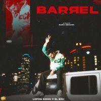 Barrel Lopon Sidhu MP3 Song, Barrel Album
