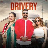Drivery Vicky Dhaliwal MP3 Song, Drivery Album