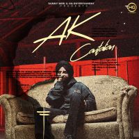 AK Cantalian Himmat Sandhu MP3 Song, AK Cantalian Album