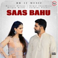 Saas Bahu Harjeet Deewana, Komal Choudhary MP3 Song, Saas Bahu Album
