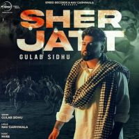 Sher Jatt Gulab Sidhu MP3 Song, Sher Jatt Album