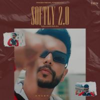 Softly 2.0 Khush Nehal MP3 Song, Softly 2.0 Album