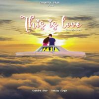 This is Love Chandra Brar MP3 Song, This is Love Album