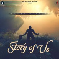 Download Story of Us Parry Sidhu full mp3 album