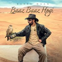Baaz Baaz Hogi Babbu Maan MP3 Song, Baaz Baaz Hogi Album