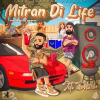 Mitran Di Life Joti Dhillon MP3 Song, Mitran Di Life Album