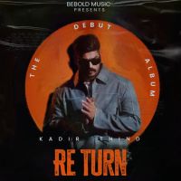 Download Re Turn - EP Kadir Thind full mp3 album