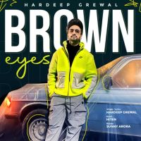 Brown Eyes Hardeep Grewal MP3 Song, Brown Eyes Album