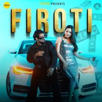 Firoti Ashu Twinkle, Bunty Swami MP3 Song, Firoti Album